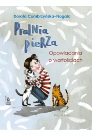 Pralnia pierza. Opowiadania o wartościach