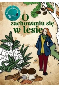 O zachowaniu się w lesie kolorowanka