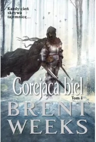 Gorejąca biel. Powiernik Światła. Tom 5. Część 1