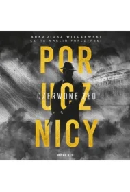 Porucznicy. Czerwone zło