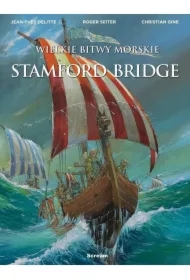 Wielkie bitwy morskie. Stamford Bridge