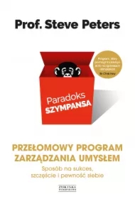 Paradoks szympansa. Przełomowy program zarządzania umysłem. Sposób na sukces, szczęście i pewność siebie