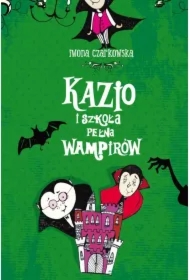 Kazio i szkoła pełna wampirów