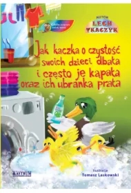 Jak kaczka o czystość swoich dzieci dbała.. + CD