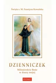 Dzienniczek. Miłosierdzie Boże w duszy