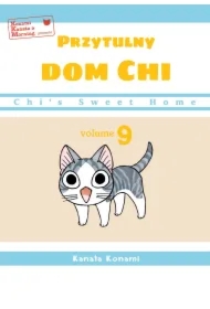 Chi`s Sweet Home. Przytulny dom Chi. Tom 9