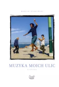 Muzyka moich ulic. Lizbona.