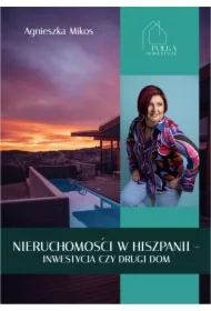 Nieruchomości w Hiszpanii - inwestycja czy drugi dom