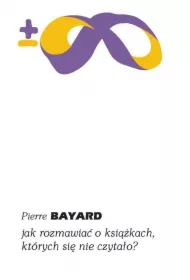 Jak rozmawiać o książkach, których się nie czytało?