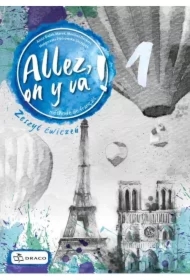 Allez, on y va! 1. Zeszyt ćwiczeń