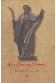 Modlitewnik. Święty Andrzej Bobola
