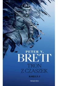 Tron z czaszek. Cykl Demoniczny. Tom 4. Księga 1