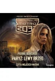 Uniwersum Metro 2033: Paryż. Lewy Brzeg