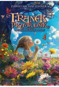 Franek Przewodnik i przygody Alicji Hanley