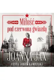 Miłość pod czerwoną gwiazdą. Tom 1