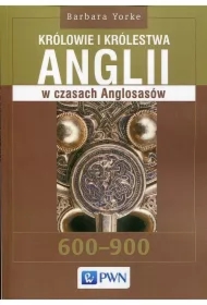 Królowie i królestwa Anglii w czasach Anglosasów