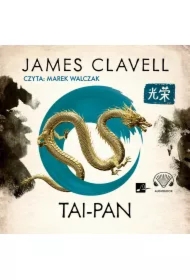 Tai-Pan. Saga Azjatycka. Tom 2
