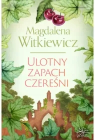 Ulotny zapach czereśni