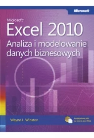 Microsoft Excel 2010. Analiza i modelowanie danych