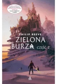 Zielona burza. Część 2. Zabójcze maszyny. Tom 4