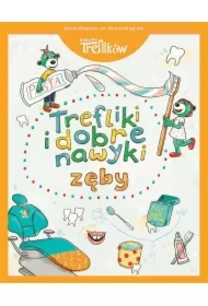 Rodzina Treflików Zęby. Trefliki i dobre nawyki