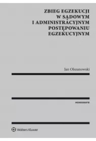 Zbieg egzekucji w sądowym i administracyjnym postępowaniu egzekucyjnym