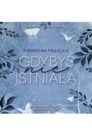 Gdybyś nie istniała