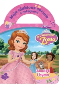 Moje ulubione seriale z naklejkami. Disney Junior Jej Wysokość Zosia. Amulet i hymn