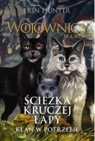Klan w potrzebie. Ścieżka Kruczej Łapy. Część 2. Wojownicy. Manga. Tom 9