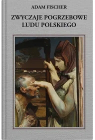 Zwyczaje pogrzebowe ludu polskiego