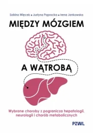 Między mózgiem a wątrobą