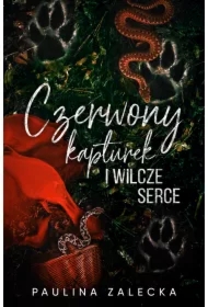 Czerwony Kapturek i Wilcze Serce
