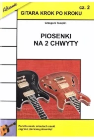 Gitara krok po kroku cz.2 Piosenki na 2... w.2022