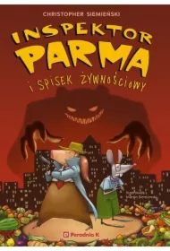 Inspektor Parma i spisek żywnościowy. Inspektor Parma. Tom 1