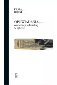 Opowiadania o rewolucji kulturalnej w Tybecie