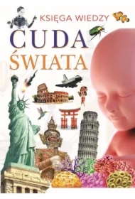 Księga wiedzy. Cuda świata