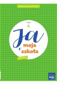 Ja i moja szkoła na nowo. Podręcznik. Klasa 2. Część 4