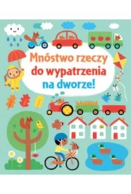 Mnóstwo rzeczy do wypatrzenia na dworze!