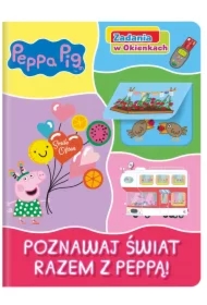Poznawaj świat razem z Peppą! Zadania w Okienkach. Świnka Peppa