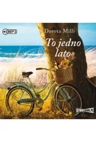 To jedno lato. Marzenia do spełnienia. Tom 1