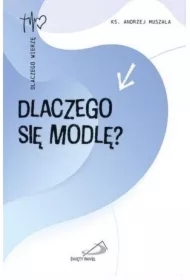Dlaczego się modlę?