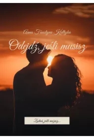 Odejdź, jeśli musisz