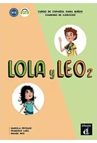 Lola y Leo 2 Cuaderno de ejercicios A1.2