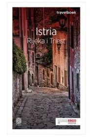 Istria. Rijeka i Triest. Travelbook. Wydanie 1