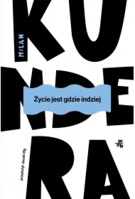 Życie jest gdzie indziej
