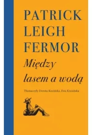 Między lasem a wodą