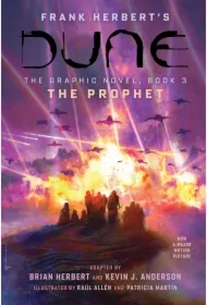Dune. The Graphic Novel. Book 3. The Prophet