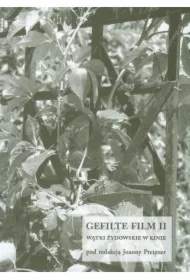 Wątki żydowskie w kinie. Gefilte film. Tom 2