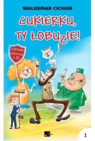 Cukierku, Ty łobuzie!
