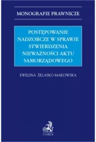 Postępowanie nadzorcze w sprawie stwierdzenia nieważności aktu samorządowego
